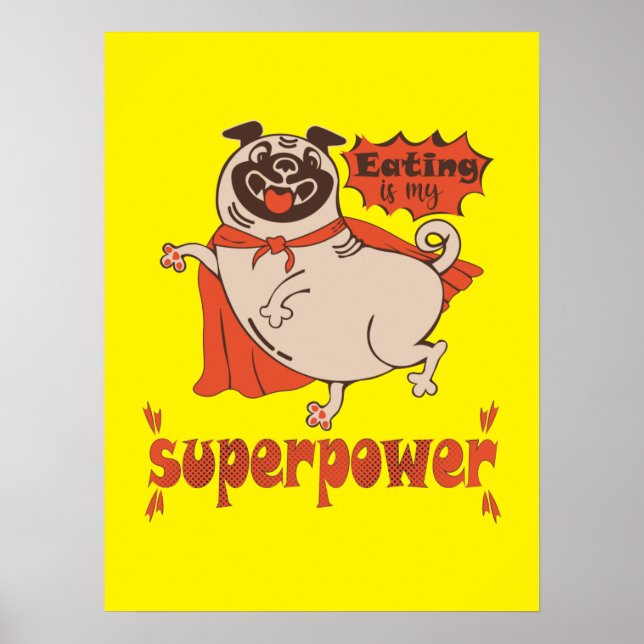 Eating is my superpower red cloak pug comic style  poster (Front)