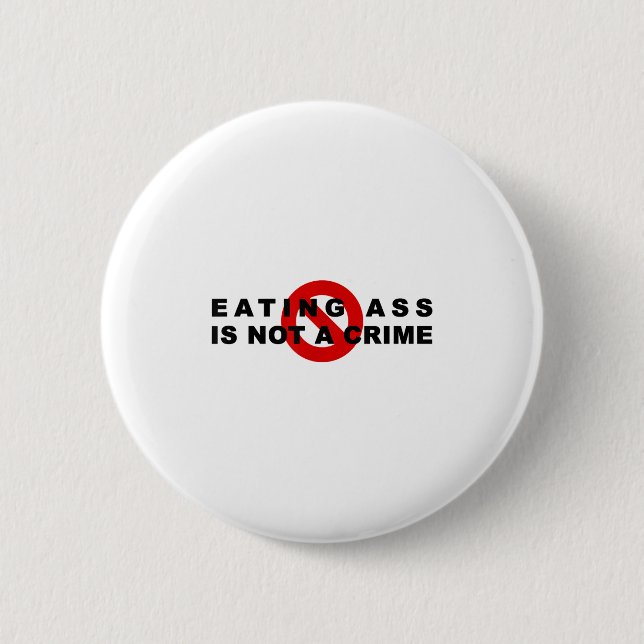 Eating Is Not A Crime Funny Quote Motivational Sar 6 Cm Round Badge (Front)