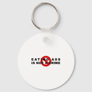 Eating Is Not A Crime Funny Quote Motivational Sar Key Ring