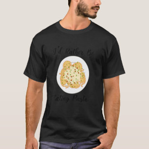 Eating Pasta Spaghetti   Italian Food T-Shirt