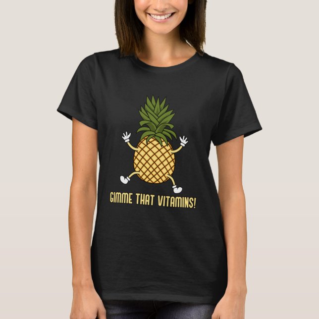 Eating Pineapples  Saying Tropical Fruits T-Shirt (Front)
