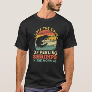 Eating Shrimps For A Prawns Shrimp T-Shirt