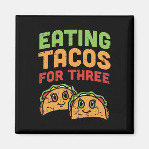 Eating Tacos For Three Pregnancy Twins Cinco De Ma Magnet