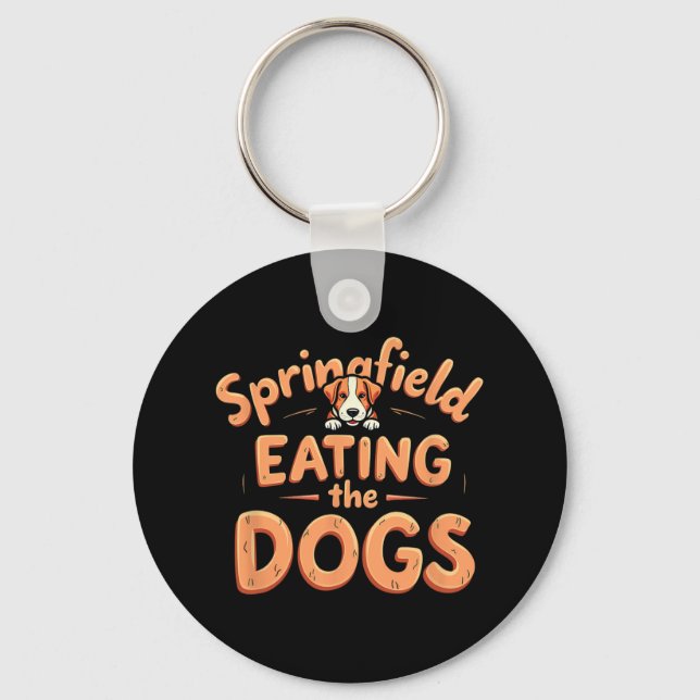 Eating The Dogs In Springfield Election  Key Ring (Front)