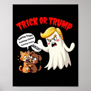Eating The Dogs Trick Or Trump Funny Trump 2024  Poster