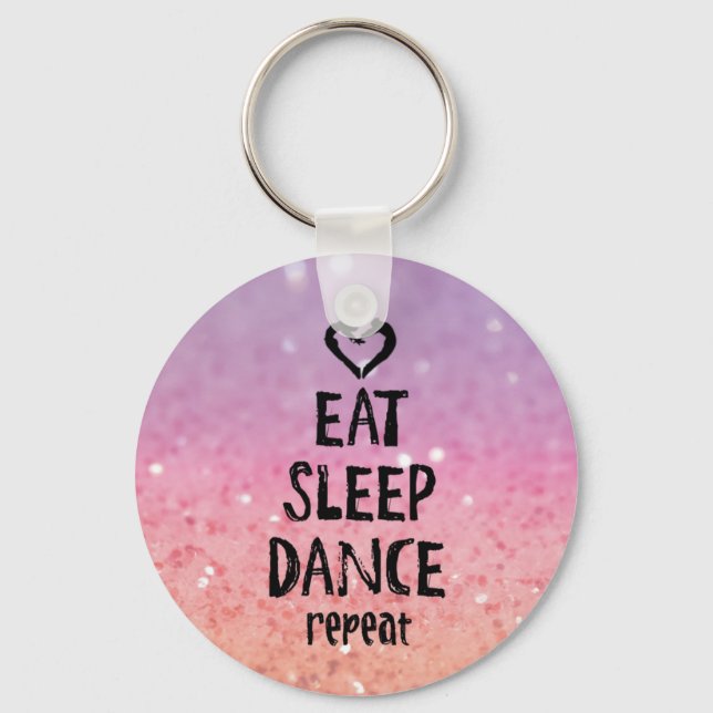 EatSleepDanceglitter.jpg Key Ring (Front)