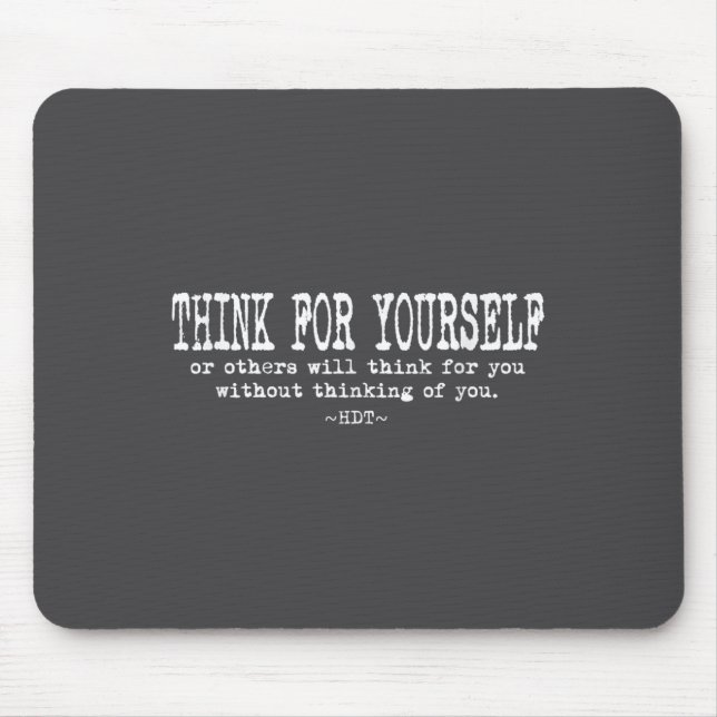 Eau Quote Motivation Insrational - Think For Yours Mouse Pad (Front)