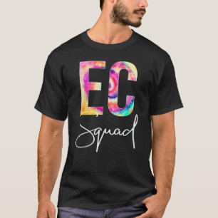 EC Squad Tie Dye Back To School women appreciation T-Shirt