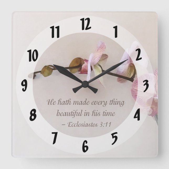 Ecc 3 11 He Hath Made Everything Beautiful II Square Wall Clock (Front)