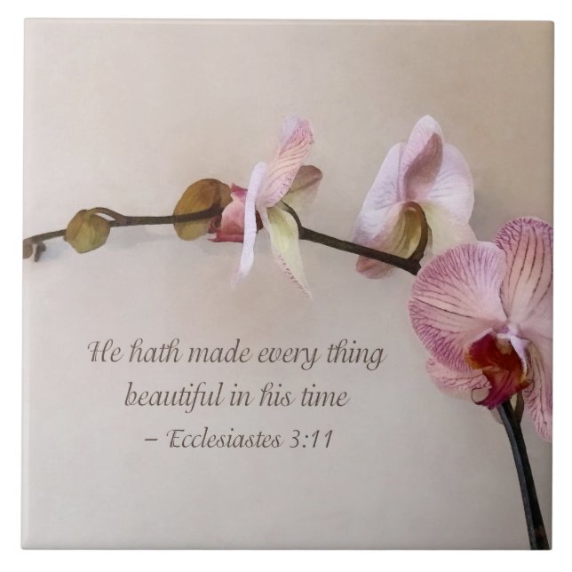 Ecc 3 11 He Hath Made Everything Beautiful II Tile (Front)