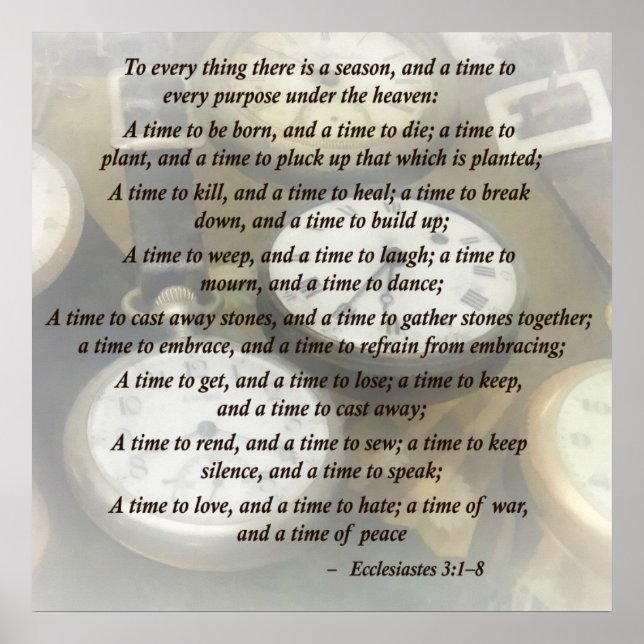 Ecc 3 1-8 To every thing there is a season Poster (Front)