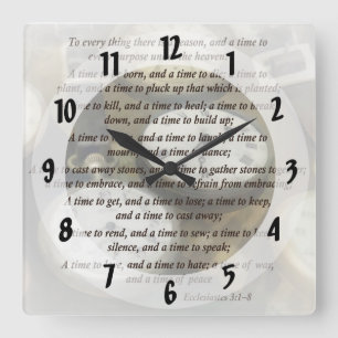 Ecc 3 1-8 To every thing there is a season Square Wall Clock