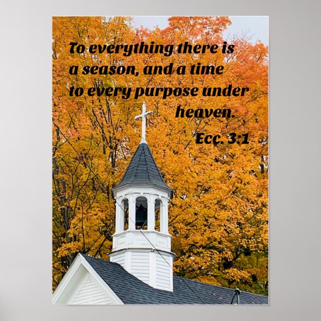 Ecc. 3:1 To everything there is a season Poster (Front)