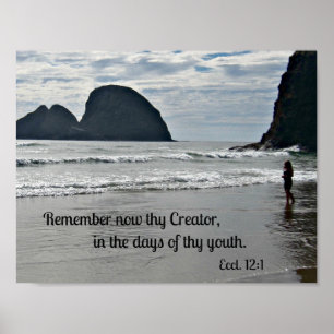 Ecclesiastes 12:1 Remember now thy Creator... Poster
