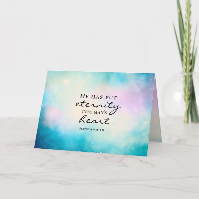 Ecclesiastes 3 11 He Put Eternity Into Man's Heart Card (Front)