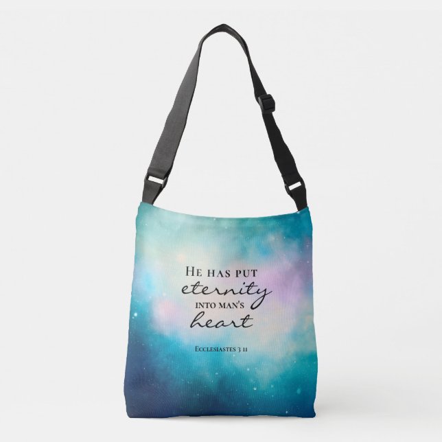 Ecclesiastes 3 11 He Put Eternity Into Man's Heart Crossbody Bag (Front)