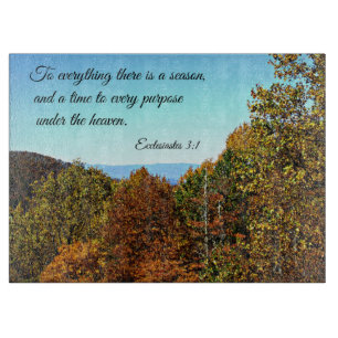 Ecclesiastes 3:1 To everything there is a season.. Cutting Board