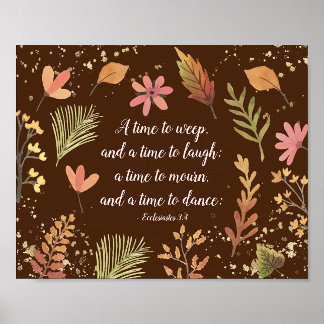 Ecclesiastes 3:4, A time to weep, a time to laugh Poster (Front)