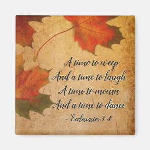 Ecclesiastes 3:4 A time to weep, Fall Leaves Magnet