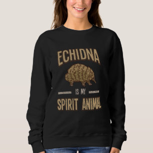 Echidna Animals Funny Australian Spiny Anteater 1 Sweatshirt