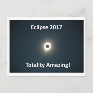 Eclipse 2017 - Totality Amazing - Original Picture Postcard