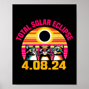 Eclipse 2024 Total Eclipse April 8th 2024 Cat Gles Poster