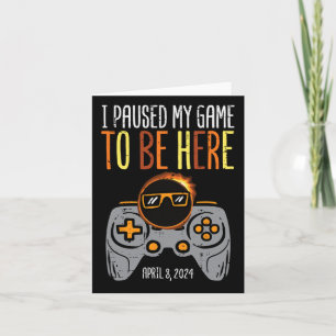 Eclipse Gamer Paused My Game April 8 Men Boys Kids Card