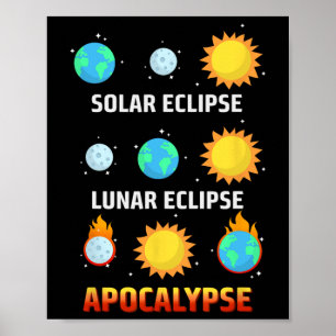Eclipse Lunar Eclipse Apocalypse Funny Eclipse  Poster