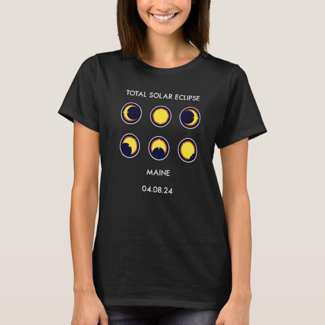 Eclipse Phases 04 08 24 Total Solar Eclipse Maine  T-Shirt (Front)