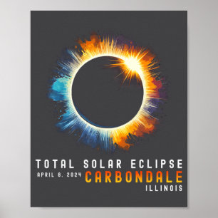Eclipse Solar Total April 8 2024 Carbondale Illino Poster