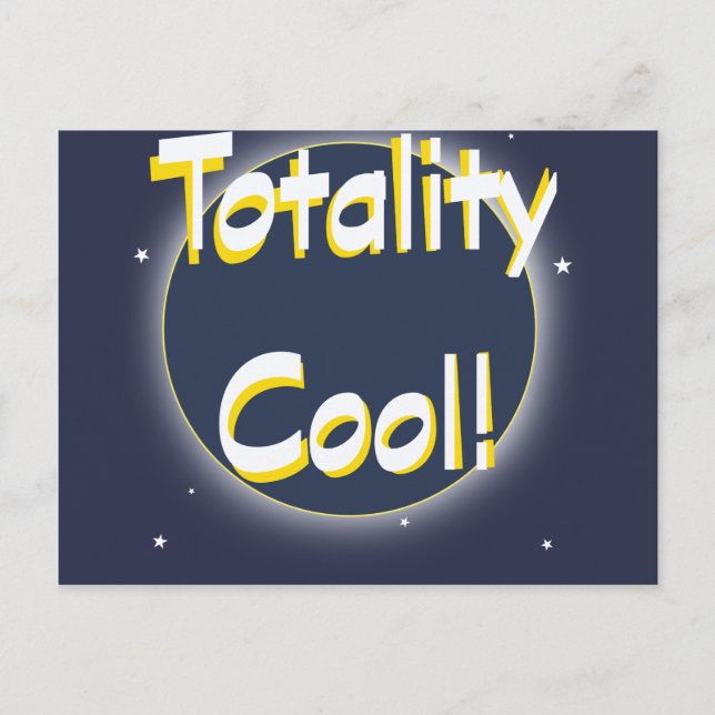 Eclipse Totality Cool! Postcard (Front)