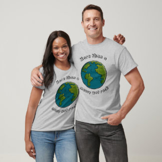 Eco conscious funny T-Shirt "Save Planet Earth"