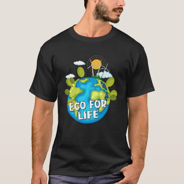Eco For Life Environmental Green Earth T-Shirt (Front)