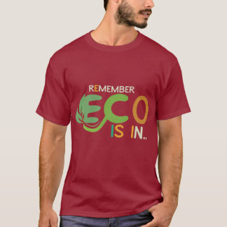 Eco Is In T-Shirt