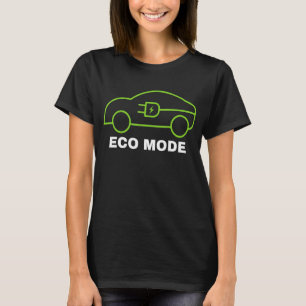 Eco Mode Electric Vehicle Renewable Electric Clean T-Shirt