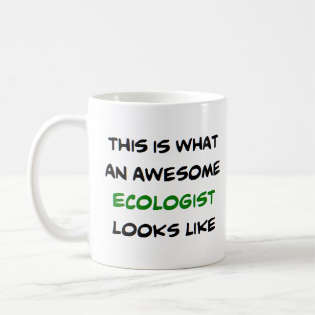 ecologist, awesome coffee mug (Left)