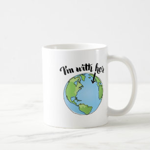 Ecologist Gifts I'm With Her March Science Earth D Coffee Mug