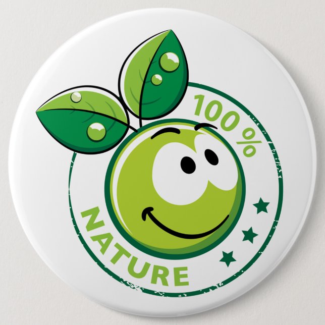 Ecology : 100 % nature - 6 cm round badge (Front)