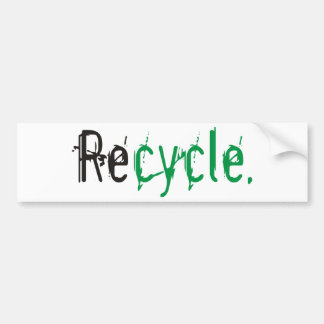 Ecology & Recycle Products and Designs! Bumper Sticker
