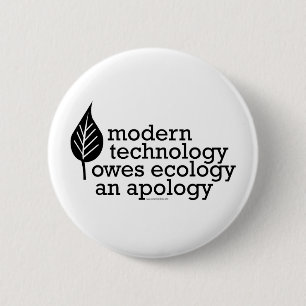 Ecology / Technology Quote 6 Cm Round Badge