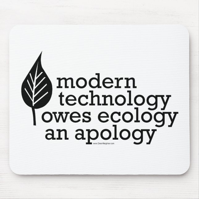 Ecology / Technology Quote Mouse Pad (Front)