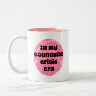 Economic Crisis Era - Funny  Two-Tone Coffee Mug