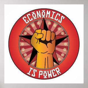 Economics Is Power Poster