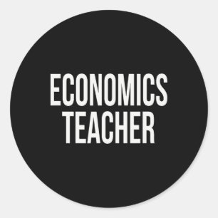 Economics Teacher Appreciation Day For Work Thank Classic Round Sticker