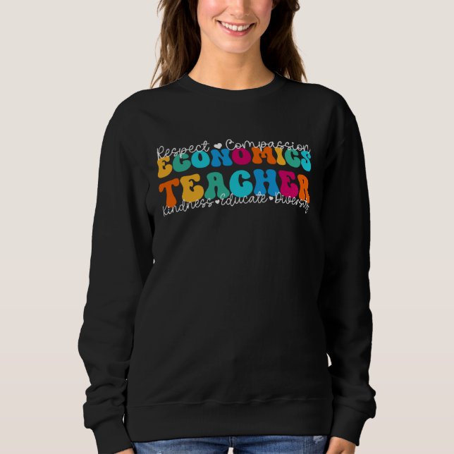 Economics Teacher Appreciation Week Back to School Sweatshirt (Front)