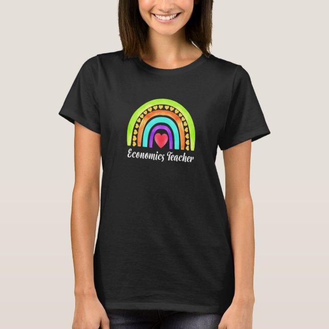 Economics Teacher Hearts & Rainbows T-Shirt (Front)