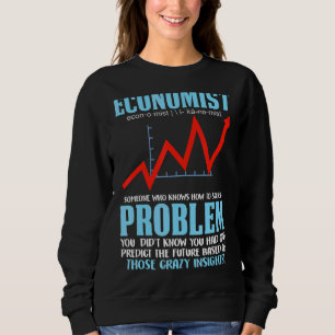 Economist Definition  Economics Sweatshirt
