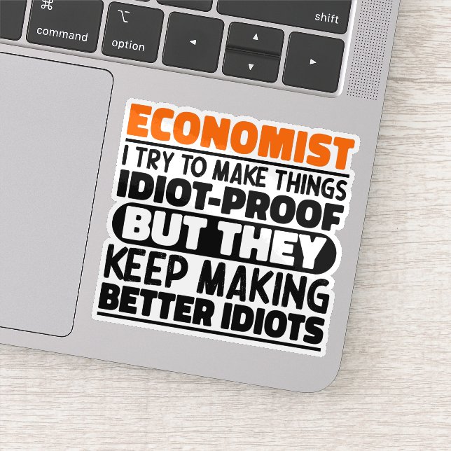 Economist I Try To Make Things Funny Sayings  (Detail)