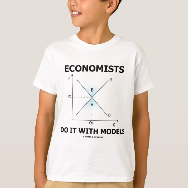 Economists Do It With Models (Economics Humour) T-Shirt (Front)