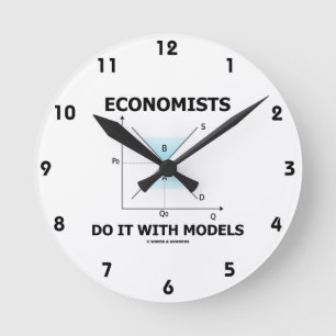 Economists Do It With Models (Supply Demand Curve) Round Clock
